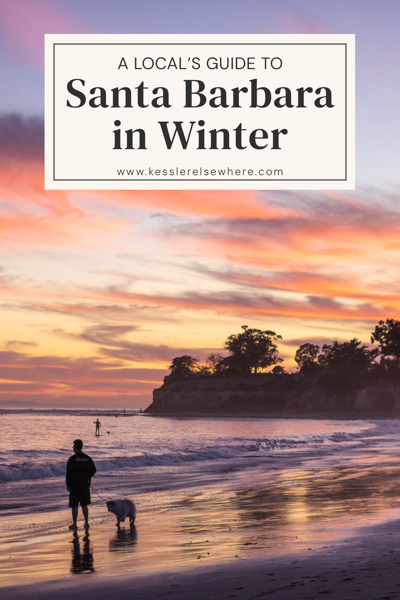 Santa Barbara in Winter: Reasons To Visit &amp; Things To Do