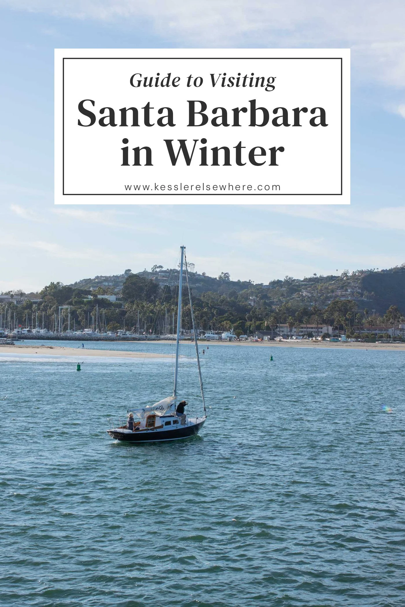 Santa Barbara in Winter: Reasons To Visit &amp; Things To Do