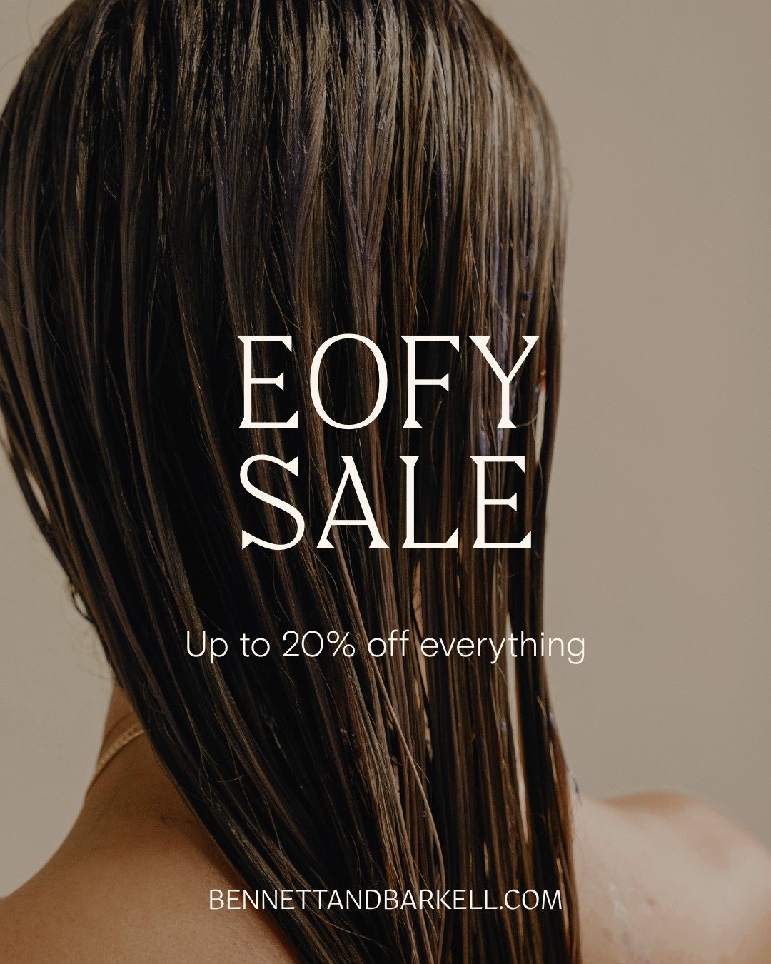 EOFY SALE STARTS TOMORROW ✨

Consider this your sign to stock up on your favourites.

For a limited time, enjoy up to 20% off everything from luxurious haircare to curated beauty essentials.

Available in-salon and online at bennettandbarkell.com

Be