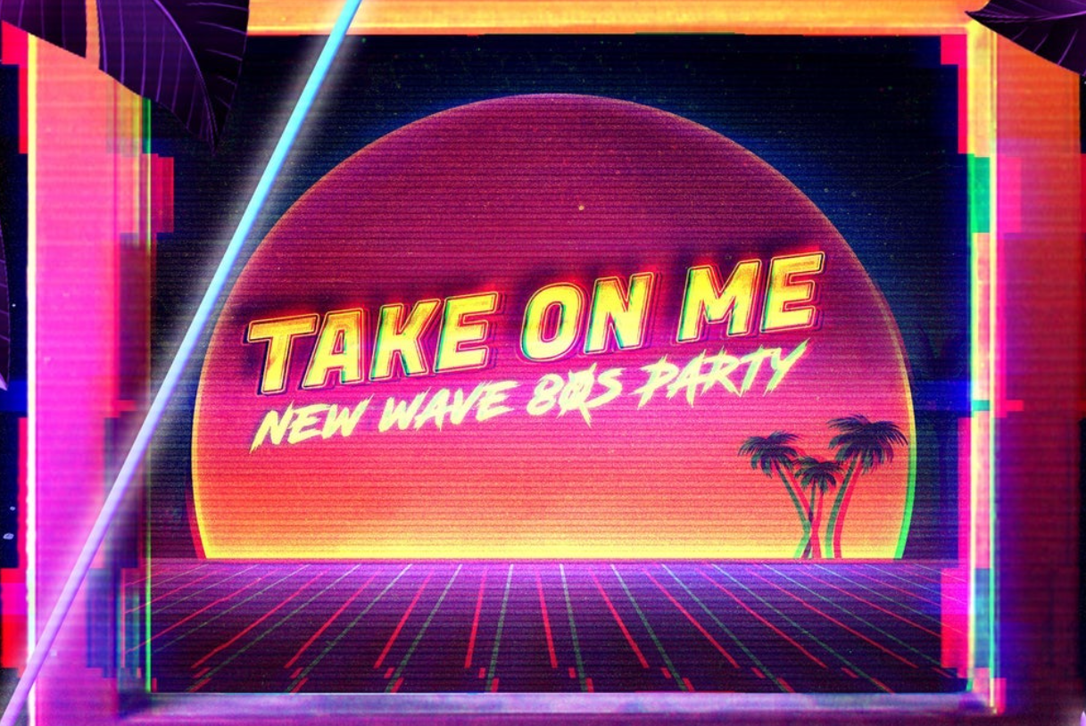 Take On Me - New Wave 80s Party @ House of Blues
