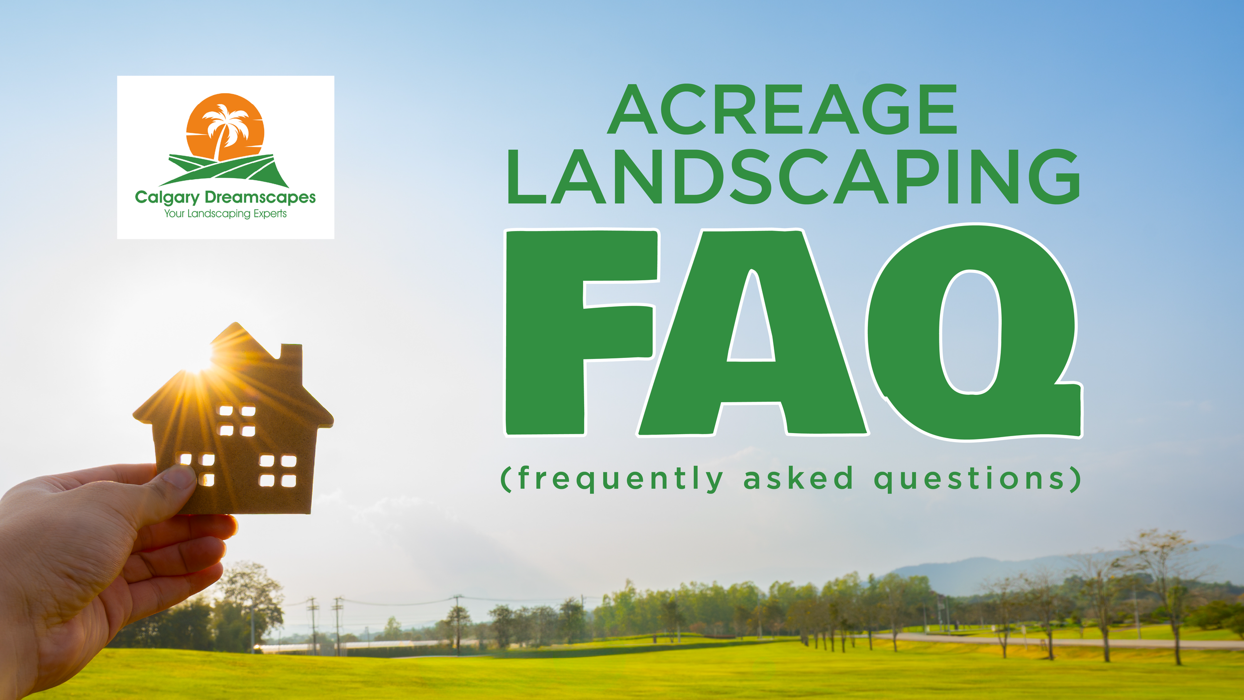 Calgary Acreage Landscaping FAQs: 12 Expert Answers for Rural Homeowners