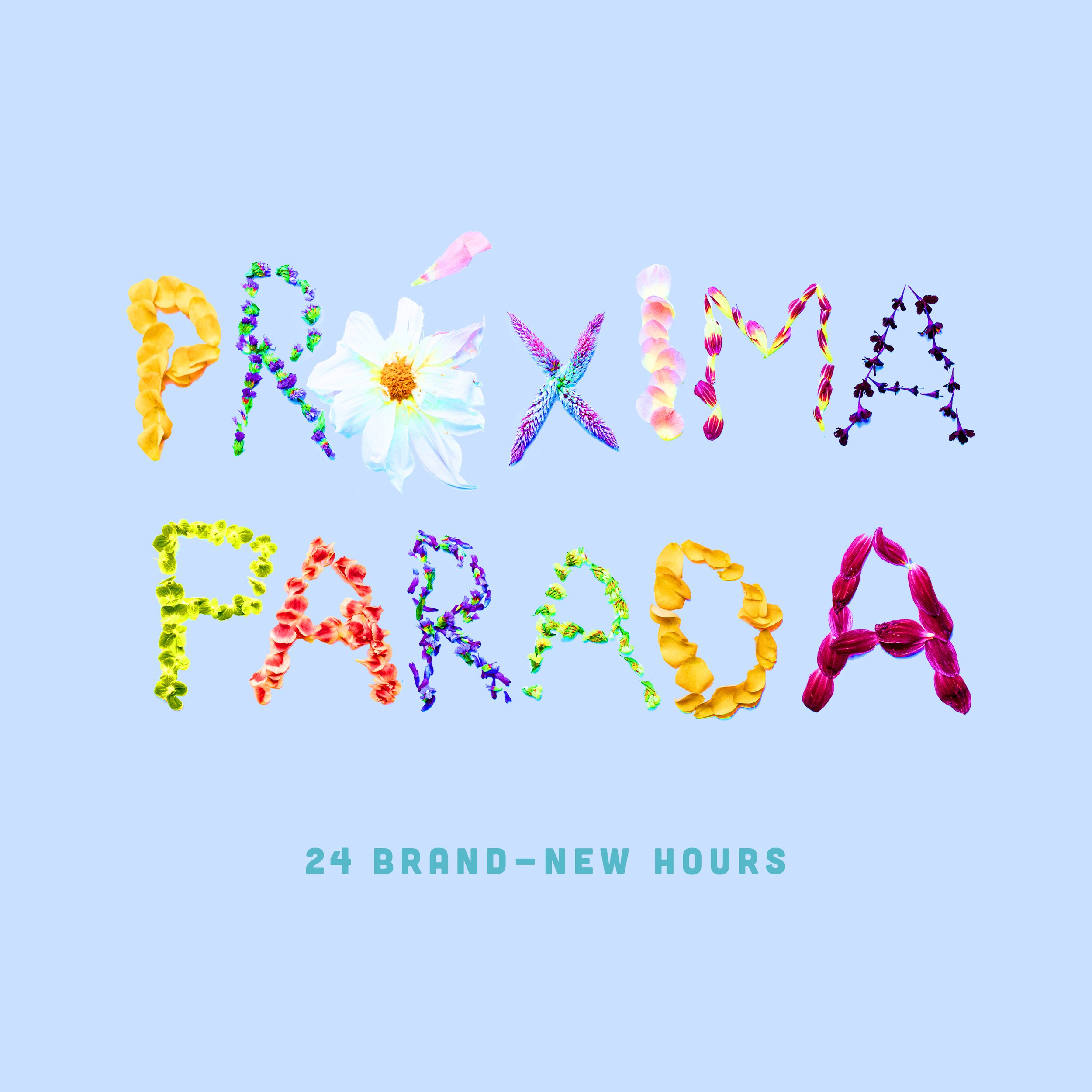 ProximaParada-2021-24Brand-NewHours-SingleCover.jpg