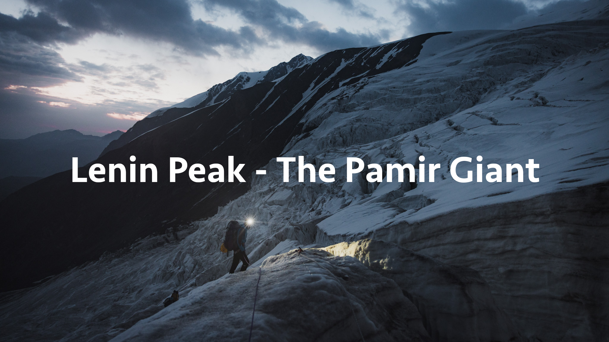 Lenin Peak - The Pamir Giant