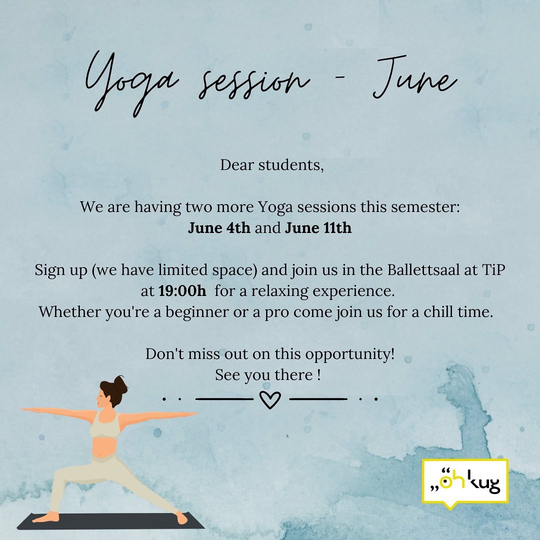 Dear students, we are looking forward to our next Yoga session on June 4th and June 11th at 19h 🍵🧘&zwj;♀️

Yoga mats will be available at the venue!
See you there ❤️