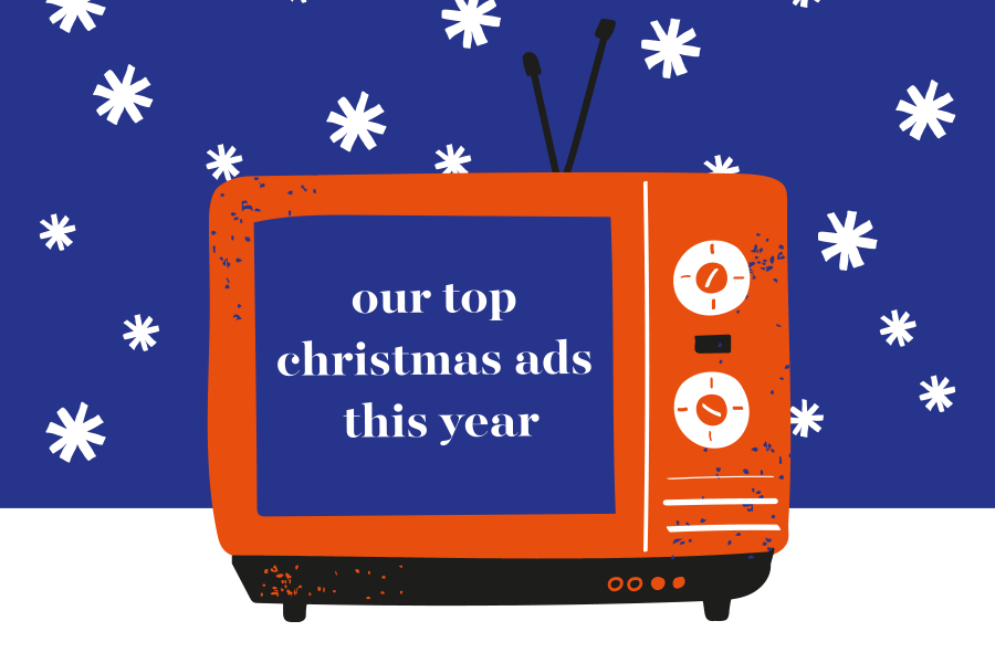Ten Christmas ads to get you feeling festive — Tickety Boo Creative