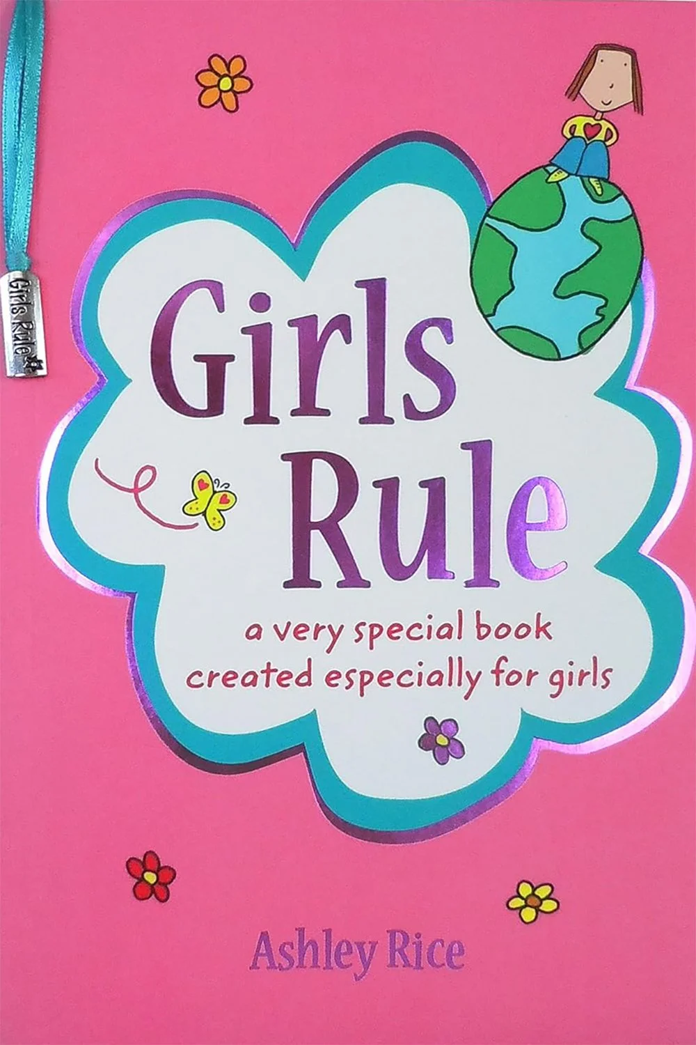 Cover of the book Girls Rule by Ashley Rice