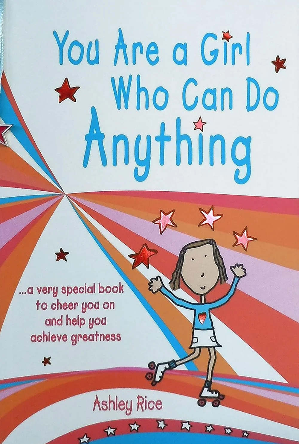 Cover of You Are a Girl Who Can Do Anything book by Ashley Rice
