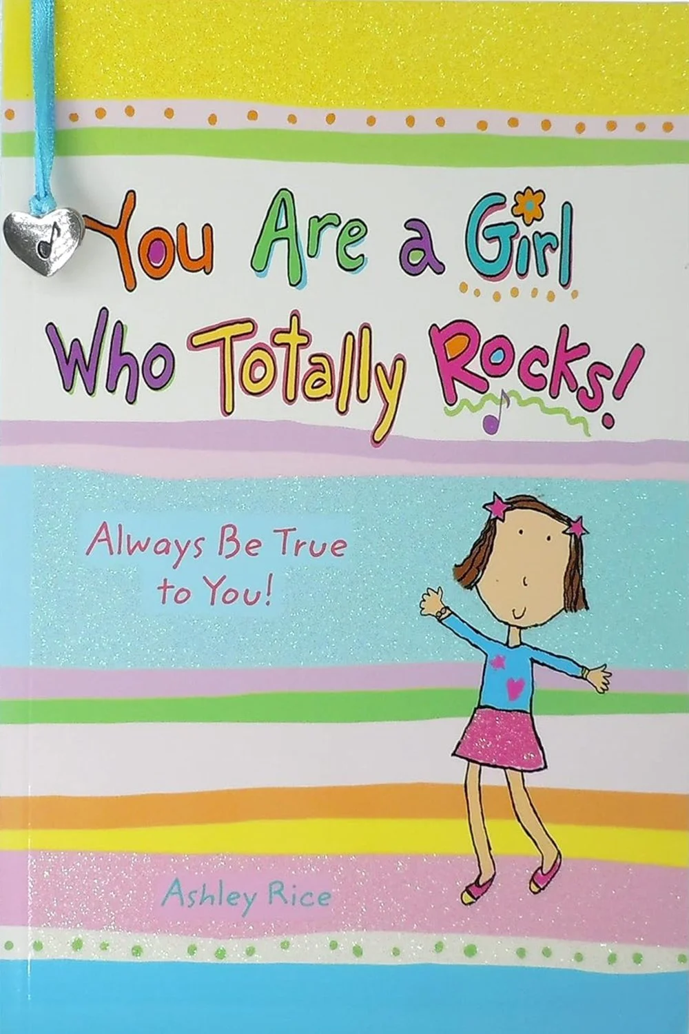 Book cover for You Are a Girl Who Totally Rocks by Ashley Rice