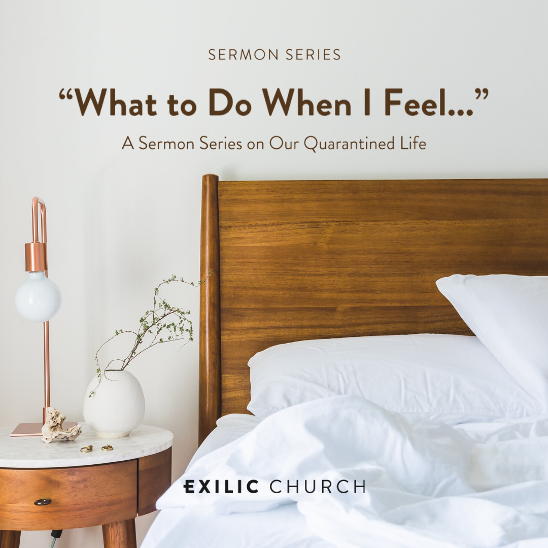 What to Do When I Feel Anxious (3/29/20)