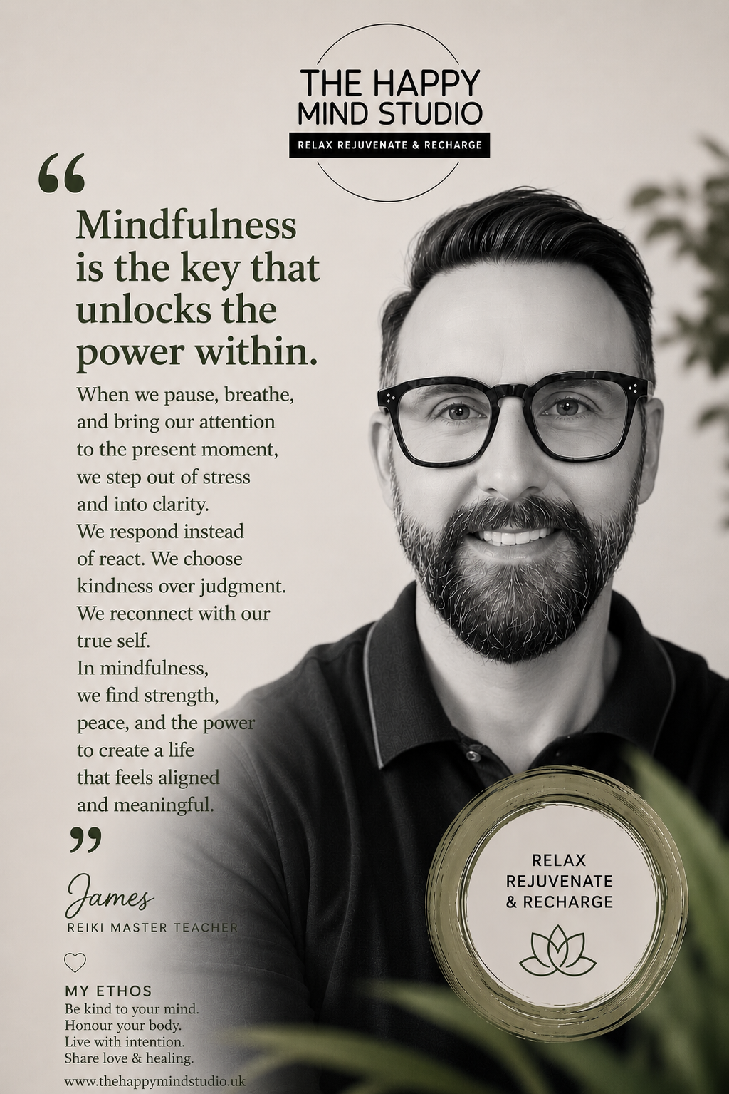 Poster for The Happy Mind Studio featuring James the owner, promoting mindfulness and self-care with a quote about mindfulness by James, Reiki master teacher.