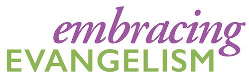 Embracing Evangelism