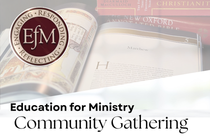 EfM Community Gathering