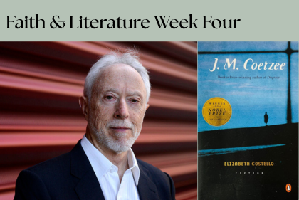 Faith &amp; Literature Week Four