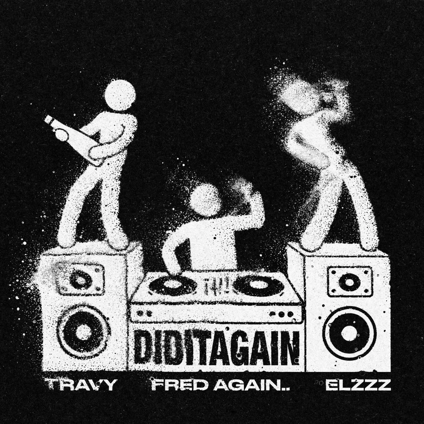 Travy x Elzzz x Fred again.. - DID IT AGAIN single cover art