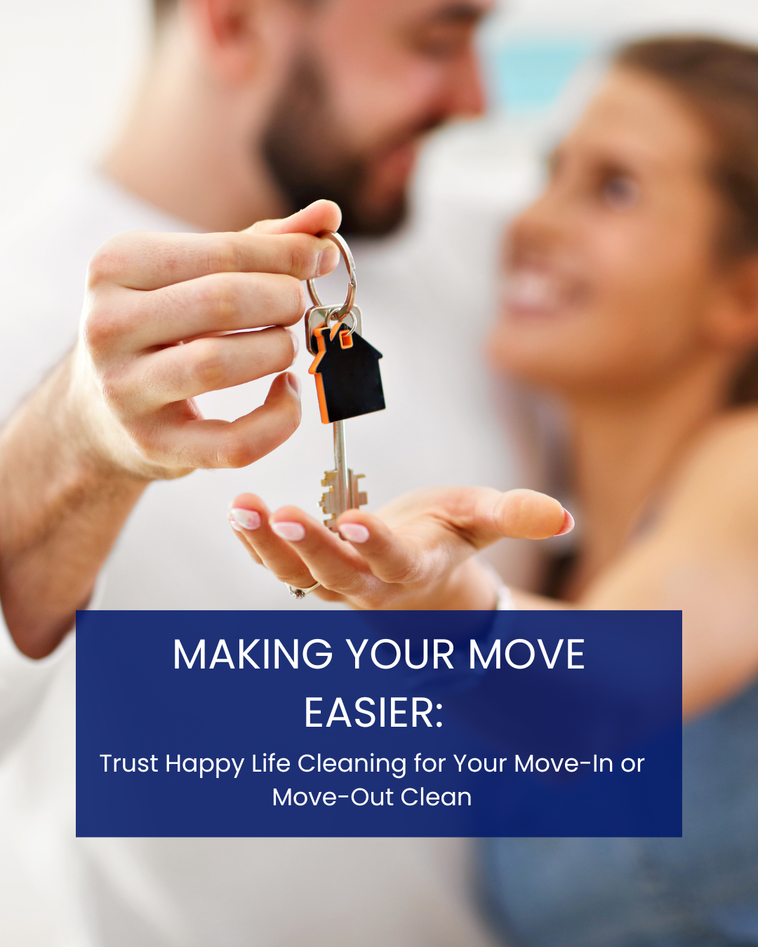 Making Your Move Easier: Trust Happy Life Cleaning for Your Move-In or Move-Out Clean