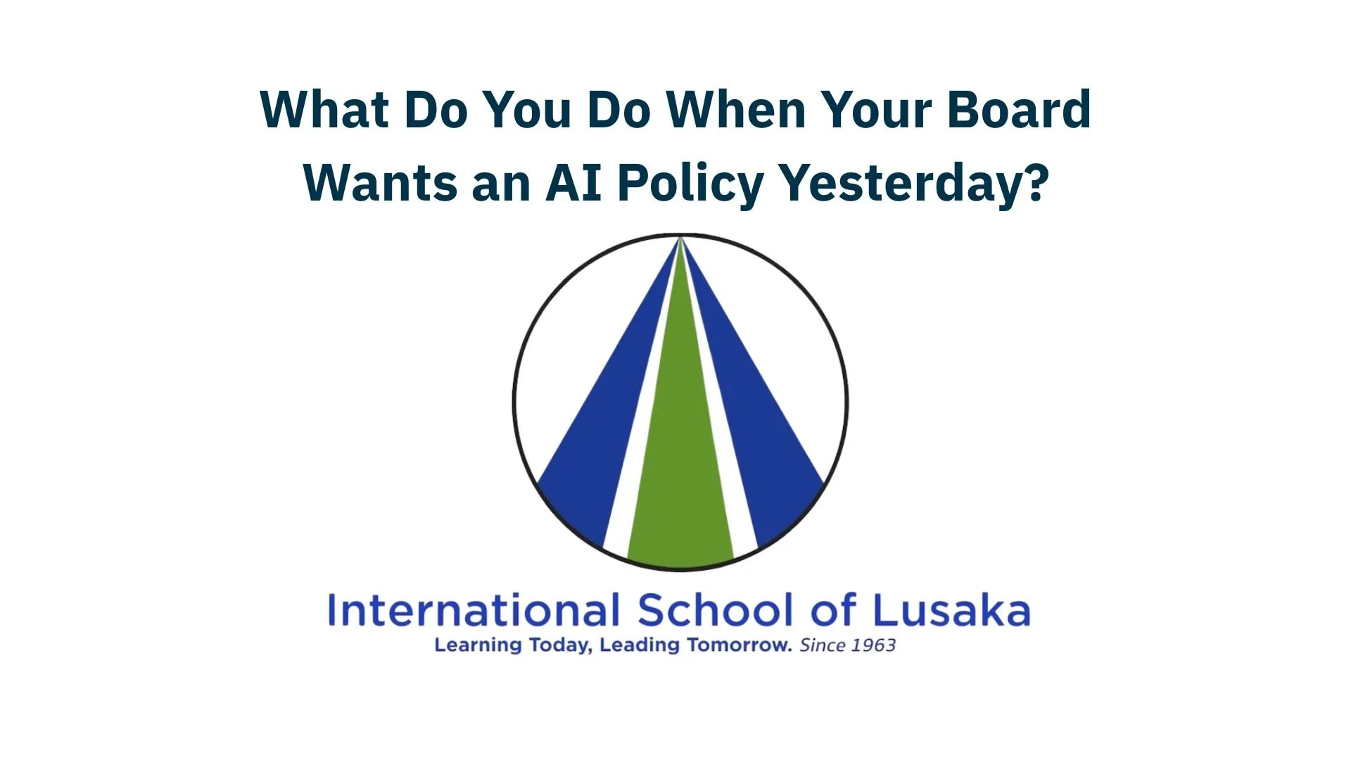 International School of Lusaka’s Strategic Response to AI