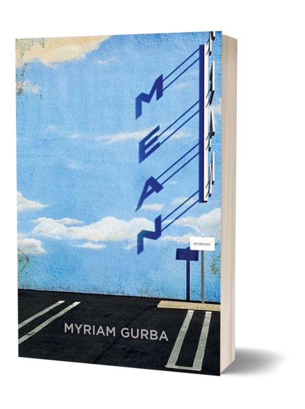 Mean by Myriam Gurba