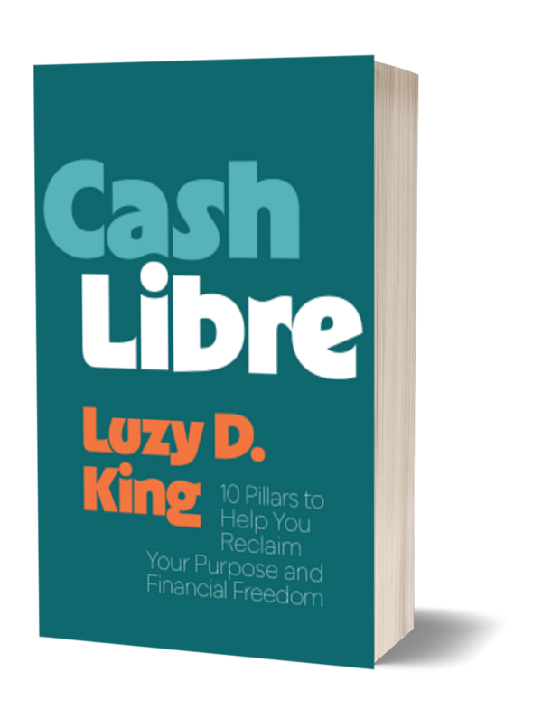 Cash Libre by Luzy D. King