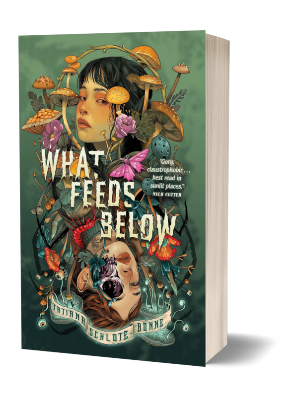 What Feeds Below by Tatiana Schlote-Bonne