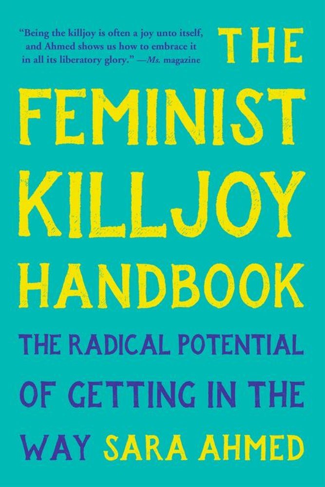 Ahmed_The Feminist Killjoy Handbook.jpeg