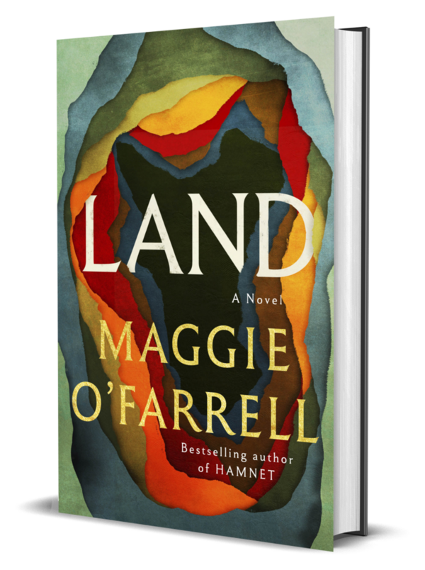 Land — A Novel by Maggie O'Farrell