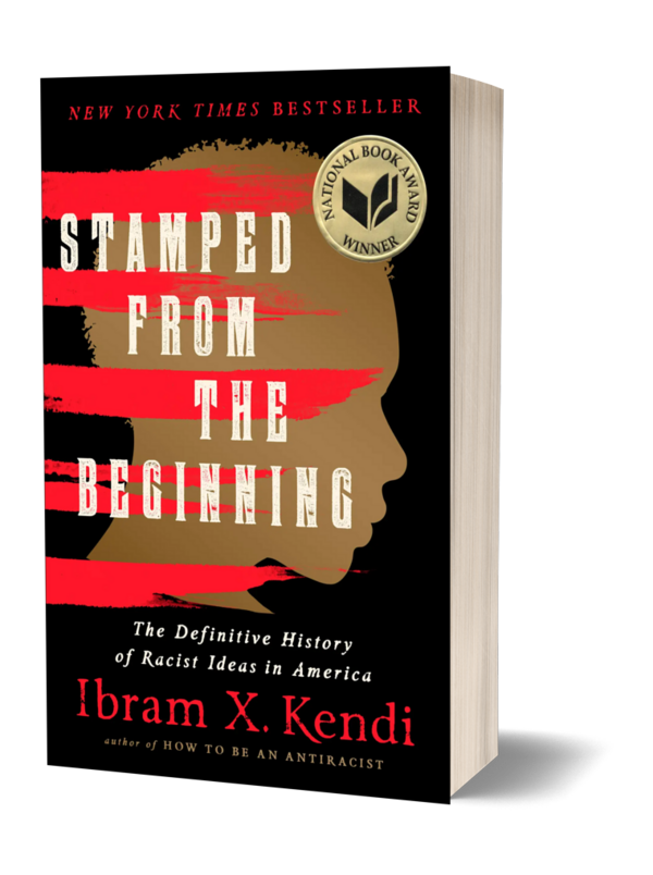 Stamped from the Beginning by Ibram X. Kendi