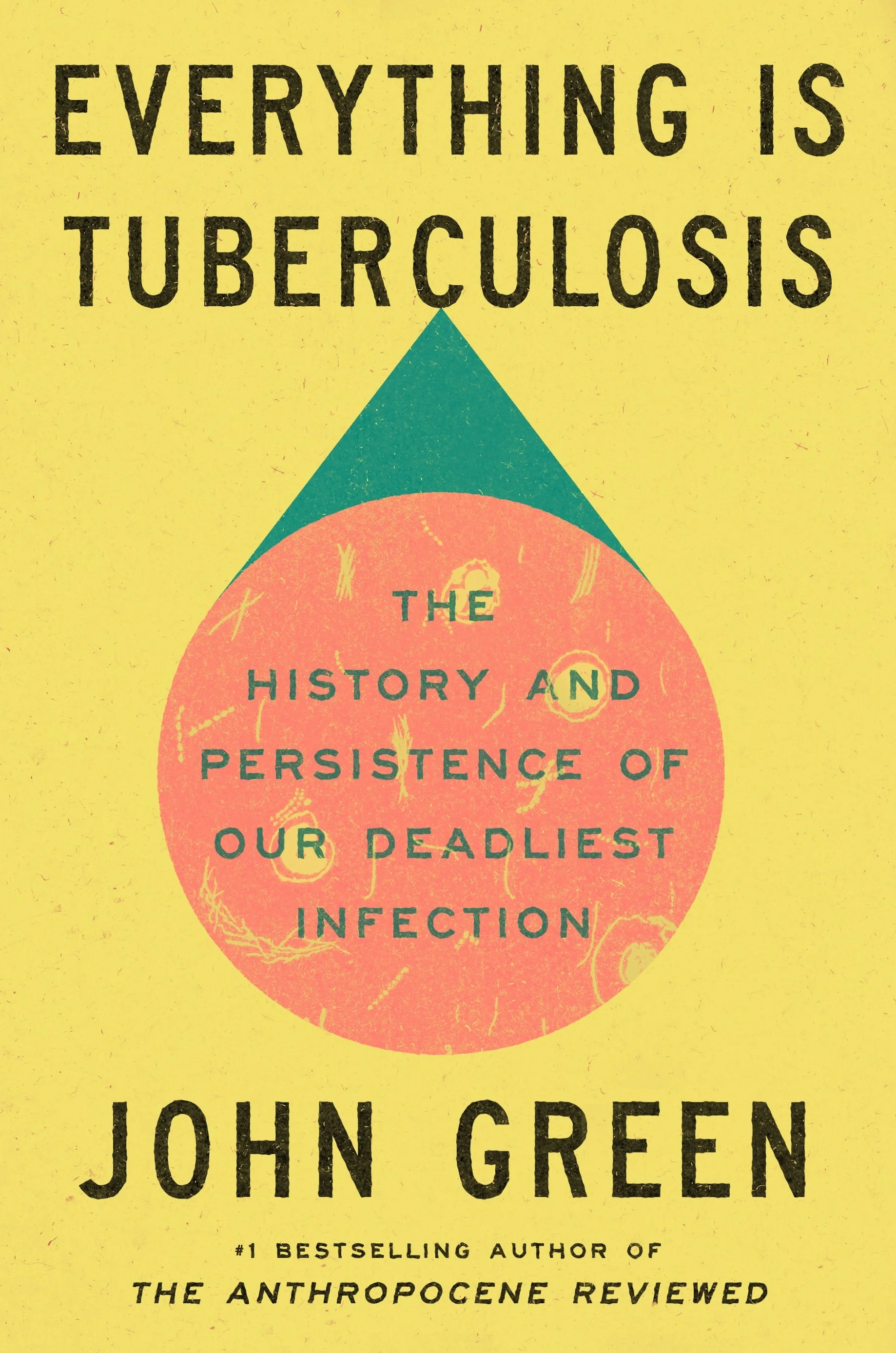 Green_Everything Is Tuberculosis.jpg