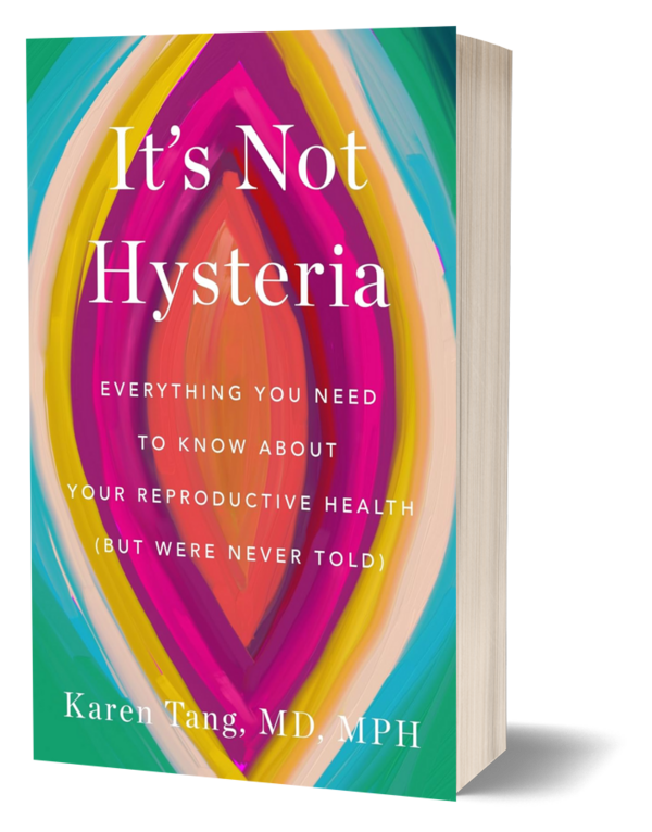 It's Not Hysteria by Dr. Karen Tang