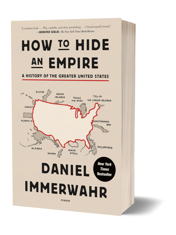 Immerwahr_How to Hide an Empire_3DP.png