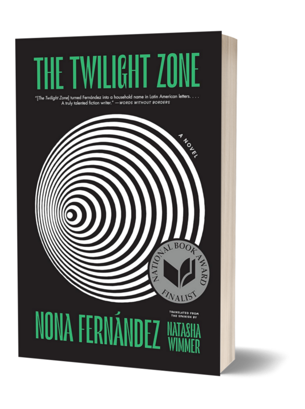 The Twilight Zone — A Novel by Nona Fernández 