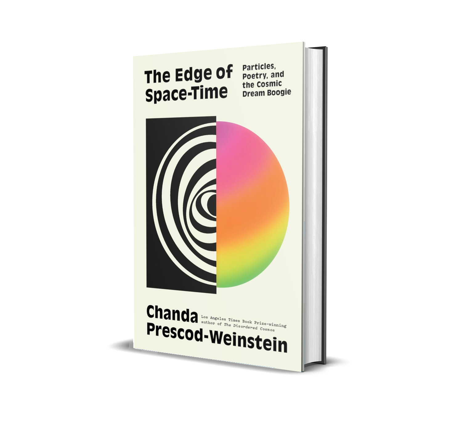 The Edge of Space-Time — Particles, Poetry, and the Cosmic Dream Boogie by Chanda Prescod-Weinstein