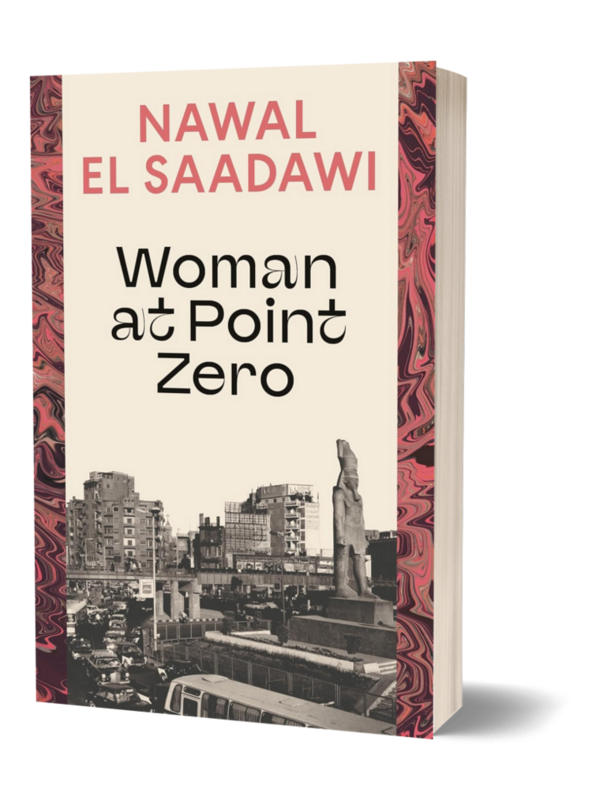 Woman at Point Zero by Nawal El Saadawi