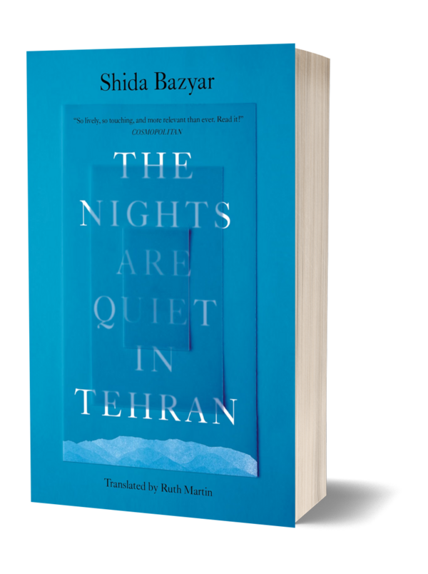 The Nights Are Quiet in Tehran by Shida Bazyar