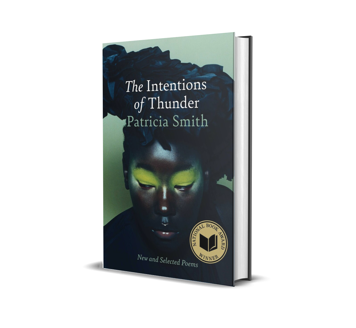 The Intentions of Thunder — New and Selected Poems by Patricia Smith
