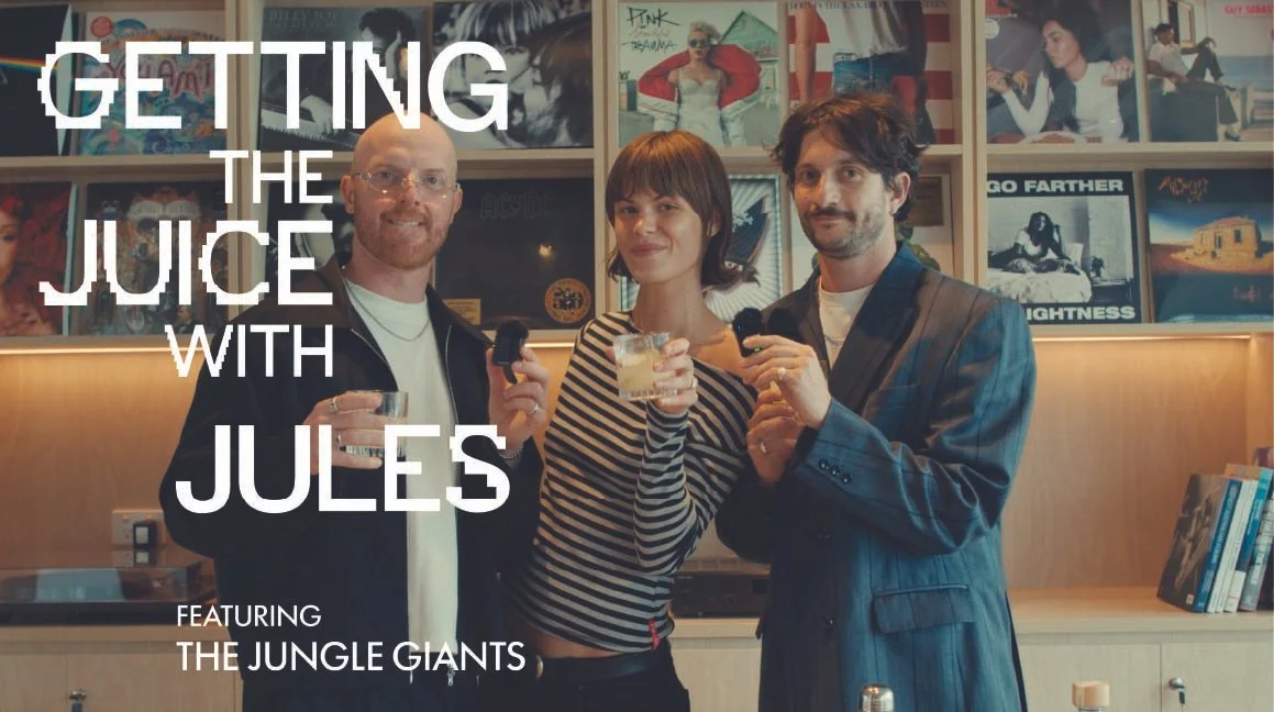 Watch: Getting The Juice With Jules Featuring The Jungle Giants