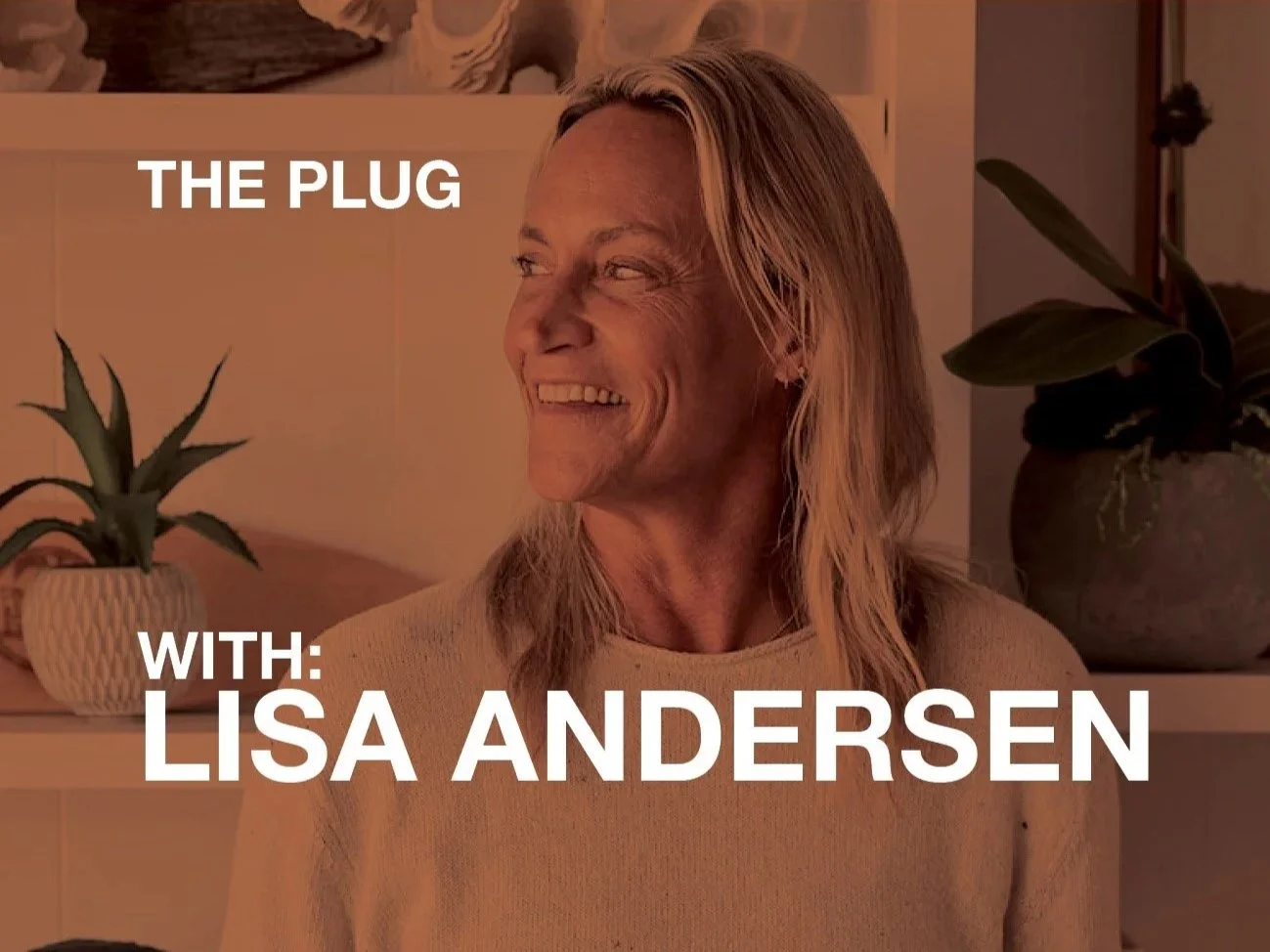 Listen: The Plug Episode 3: Lisa Andersen