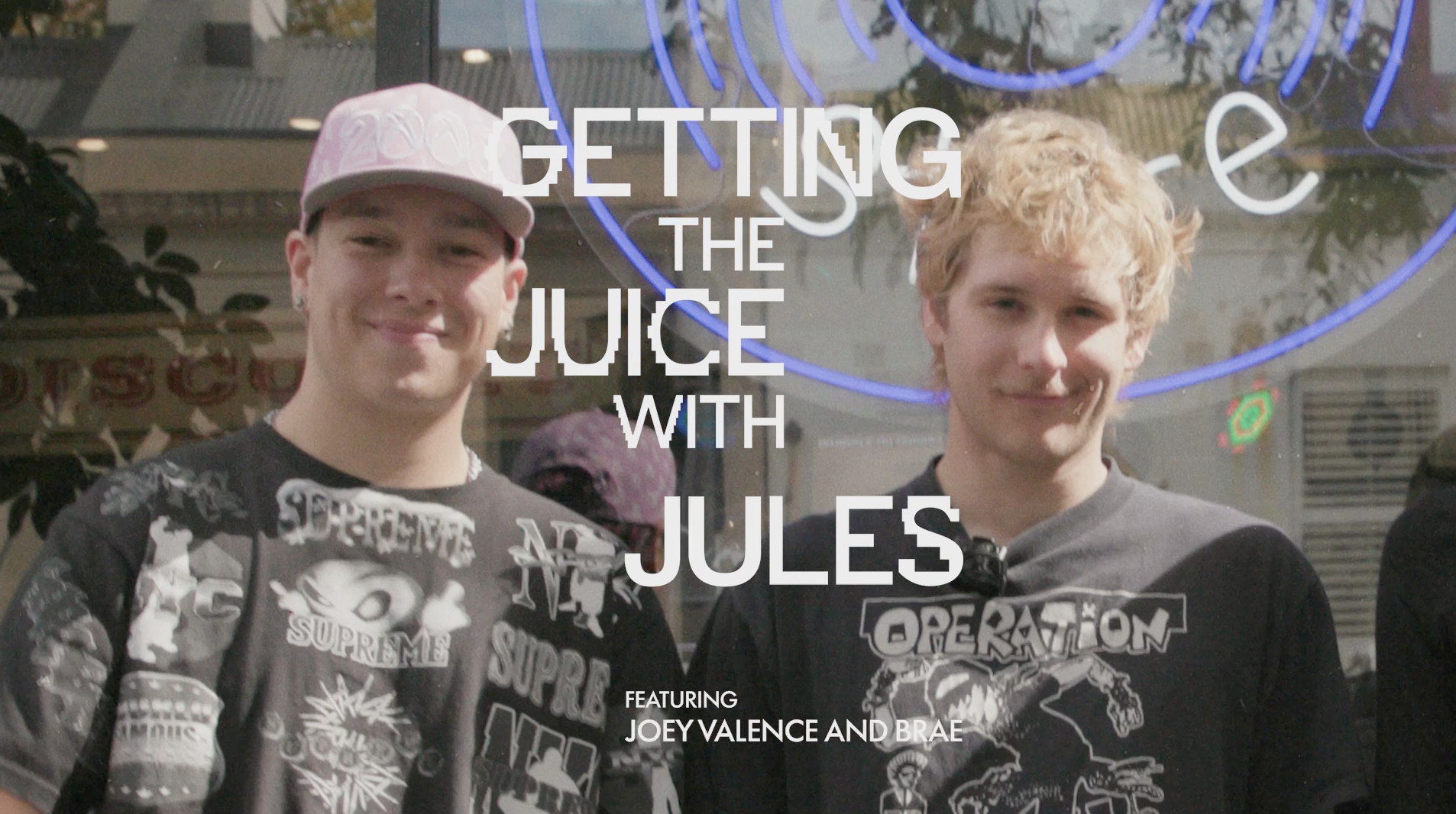 Watch: Getting The Juice With Jules Featuring Joey Valence &amp; Brae