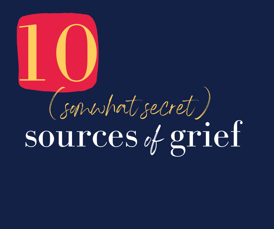 10 (somewhat secret) sources of grief