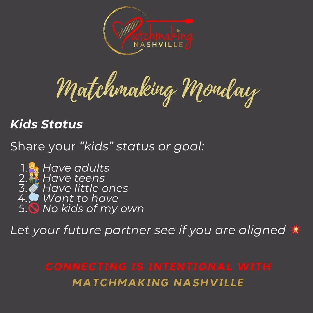 Matchmaking Monday is here!

One aspect of dating that can be tricky to discuss is children.

This time of year, some are packing backpacks, others are moving kids into dorms, and some are dreaming of starting a family (or have the goal of living lif