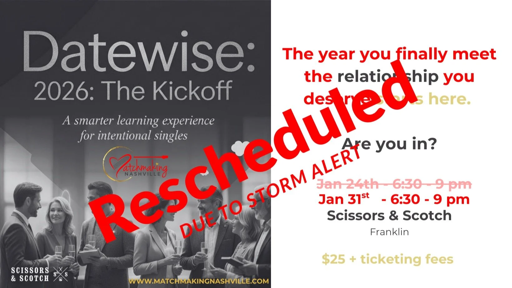 Datewise Update: Due to a storm warning and unsafe driving conditions, we&rsquo;ve decided to reschedule Datewise to Saturday, January 31st. Your safety comes first. All registrations will carry over. Thank you for your understanding&mdash;we look fo