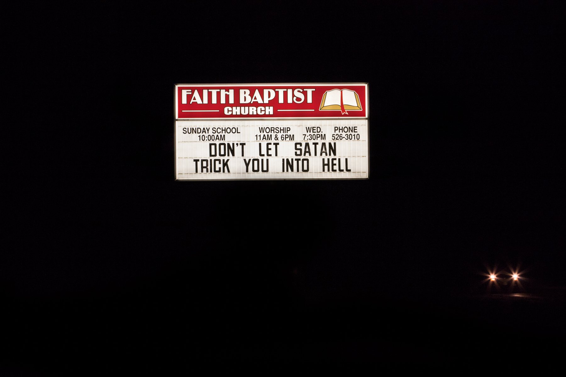 Don’t let Satan trick you, Lyons, Georgia, 2013