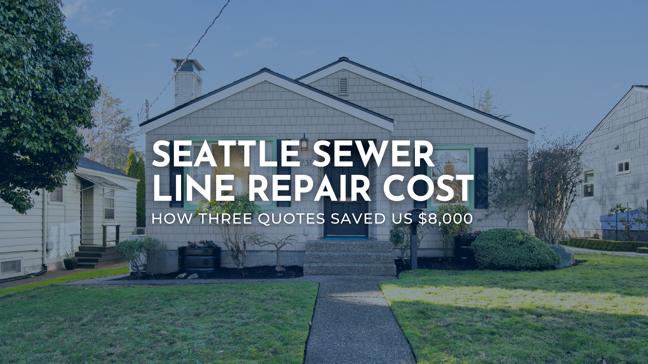 Seattle Sewer Line Repair Cost: How Three Quotes Saved Us $8,000