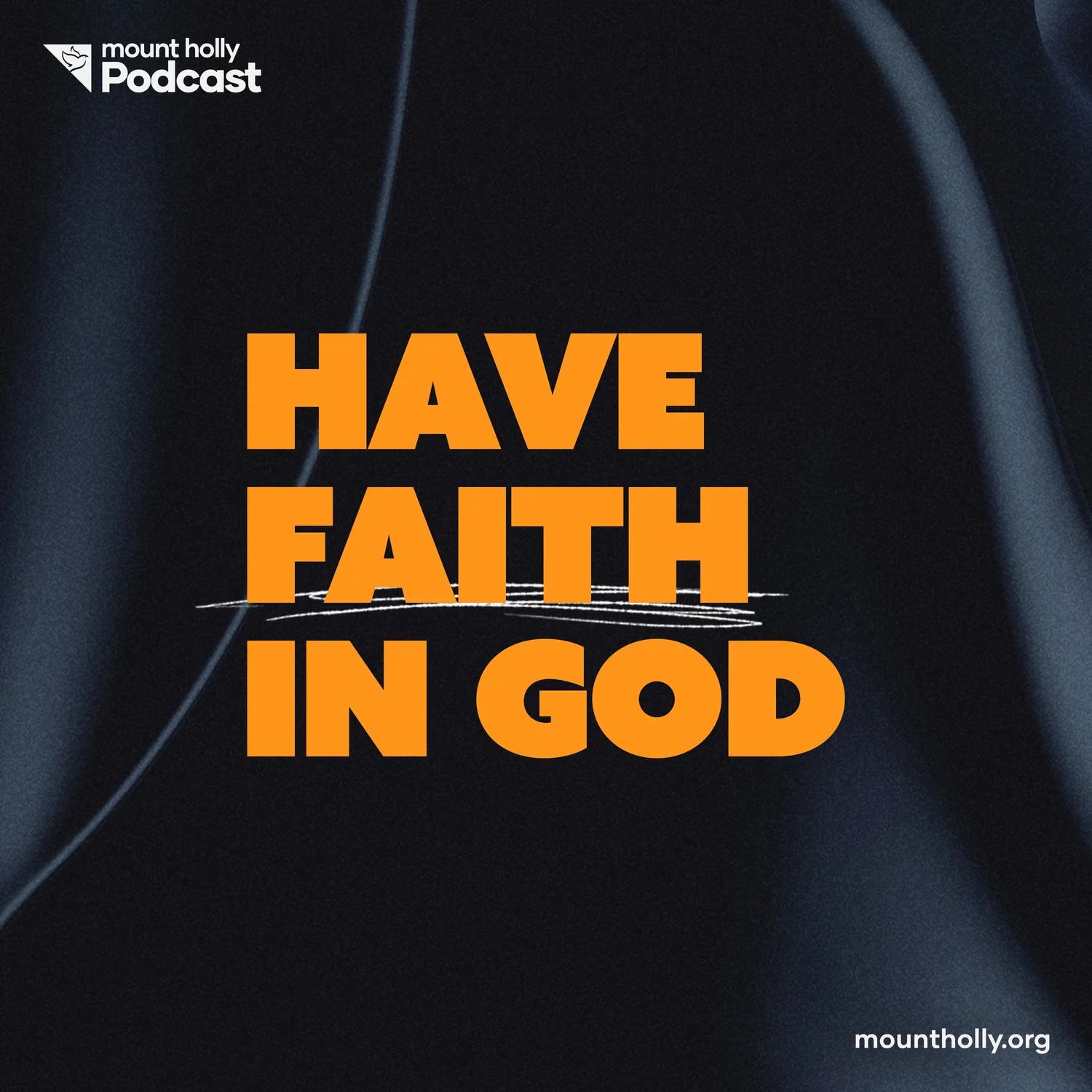 Have Faith in God Have Faith in God