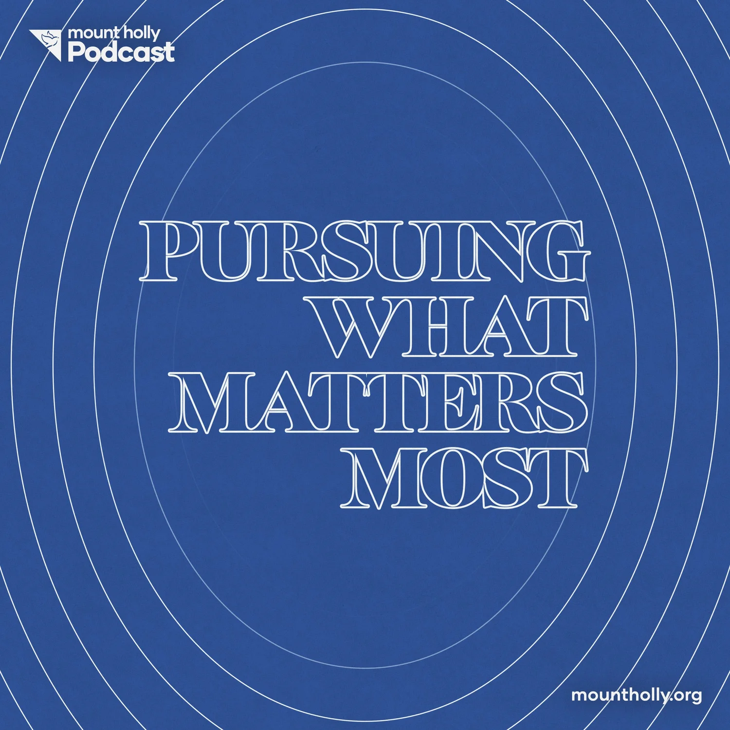 Pursuing What Matters Most Pursuing What Matters Most