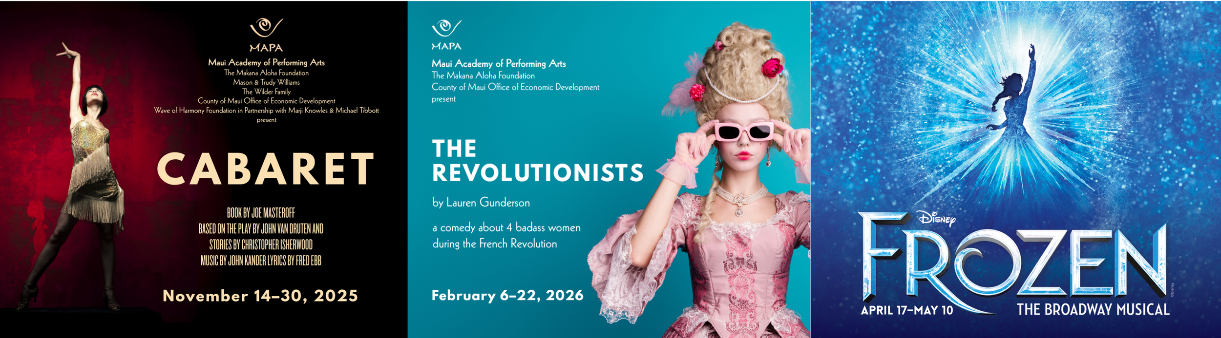 Cabaret, The Revolutionists, Disney's Frozen