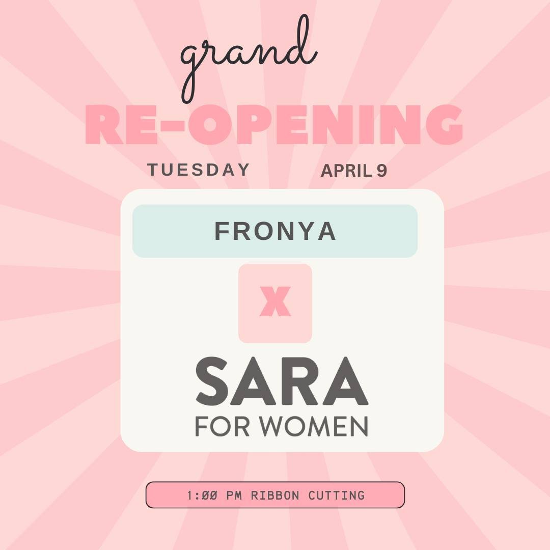 Come to the GRAND RE-OPENING of FRONYA X SARA Women's store on April 9, 2024. We're excited to see you there!

#saraforwomen
#nonprofit
#abbotsfordbc
#missionbc
#womensupportingwomen