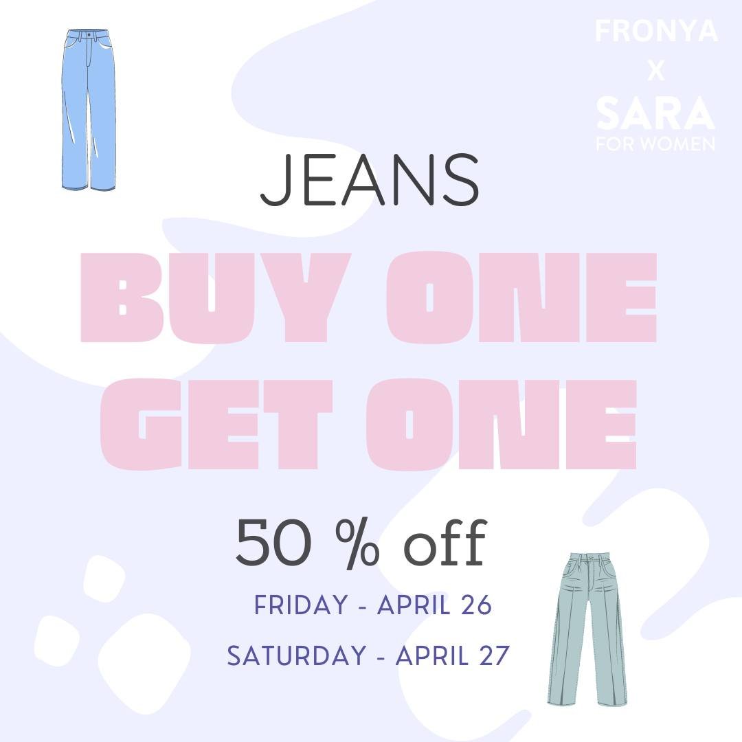 FRONYA X SARA for Women * All Jeans will be buy ONE get ONE 50% off in our Thrift store.  Come in and buy a pair of Jeans and you will get the second pair at 50% off.
Friday, April 26, &amp; Saturday, April 27! 👖