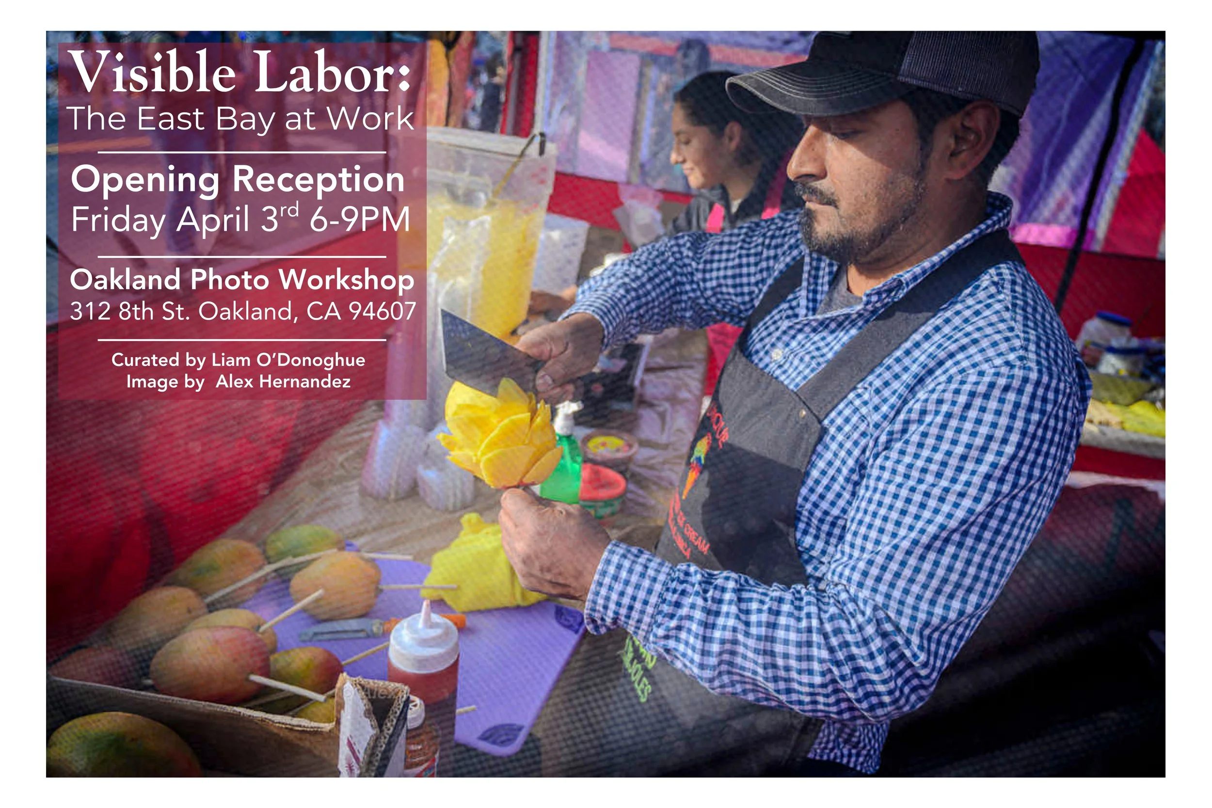 Opening Reception: Visible Labor: The East Bay At Work