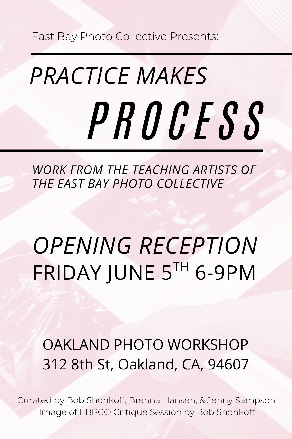 Practice Makes Process Opening Reception
