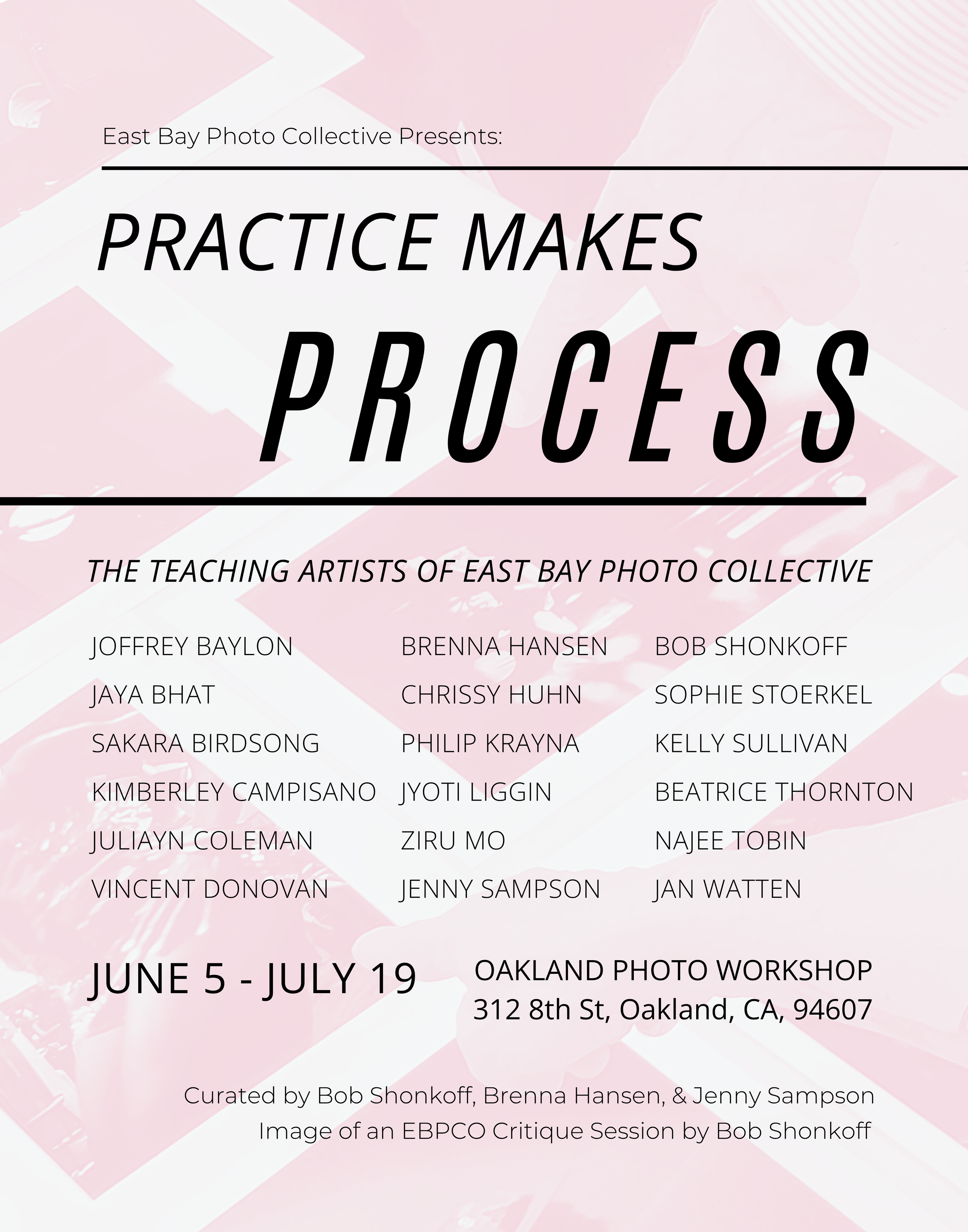 Practice Makes Process - The Teaching Artists Of the East Bay Photo Collective
